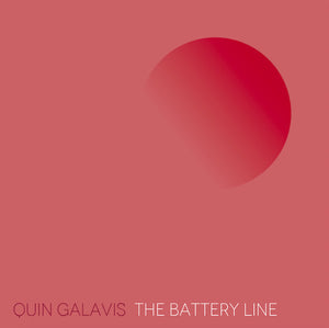 Quin Galavis : The Battery Line (LP, Album, Ltd)