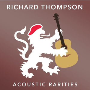 Richard Thompson : Acoustic Rarities (CD, Album)