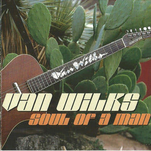Van Wilks : Soul Of A Man (CD, Album, RE)