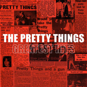 The Pretty Things : Greatest Hits (CD, Comp + CD, RE + Comp, Ltd)