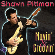 Load image into Gallery viewer, Shawn Pittman (2) : Movin' &amp; Groovin'  (CD, Album)
