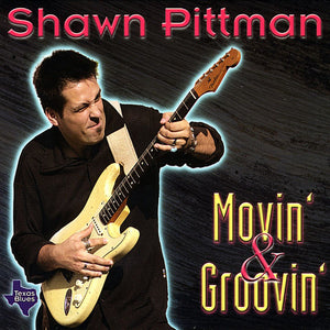 Shawn Pittman (2) : Movin' & Groovin'  (CD, Album)