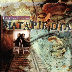 Kate & Anna McGarrigle : Matapedia (CD, Album)