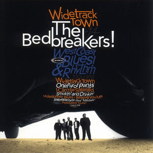 The Bedbreakers : Wide Track Town (CD)