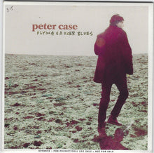 Load image into Gallery viewer, Peter Case : Flying Saucer Blues (CD, Album, Promo)
