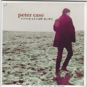 Peter Case : Flying Saucer Blues (CD, Album, Promo)