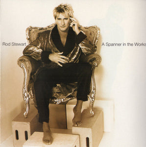 Rod Stewart : A Spanner In The Works (CD, Album, Spe)