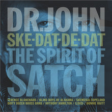 Load image into Gallery viewer, Dr. John : Ske-Dat-De-Dat The Spirit Of Satch (CD, Album)
