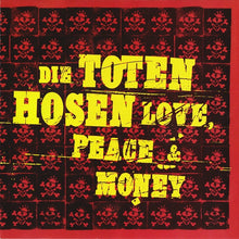 Load image into Gallery viewer, Die Toten Hosen : Love, Peace &amp; Money (CD)
