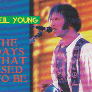 Neil Young : The Days That Used To Be (2xCD, Album, Unofficial)