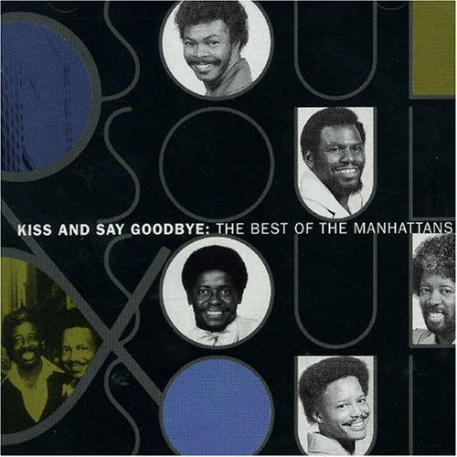Buy Manhattans : Kiss And Say Goodbye: The Best Of The Manhattans