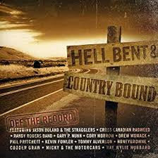 Various : Hell Bent & Country Bound Off The Record (CD, Comp)