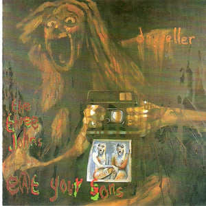 The Three Johns : Eat Your Sons (CD, Album)