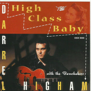 Darrel Higham With The Barnshakers : High Class Baby (CD, Album)