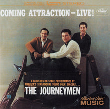 Load image into Gallery viewer, The Journeymen : Coming Attraction - Live! (CD, Album, RE)
