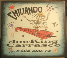 Load image into Gallery viewer, Joe King Carrasco y Los Side FX : Chiliando (CD, Album)
