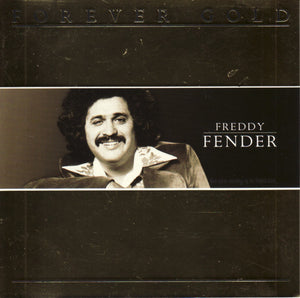 Freddy Fender (2) : Forever Gold (CD, Comp)