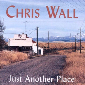 Chris Wall : Just Another Place (CD, Album)