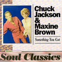 Load image into Gallery viewer, Chuck Jackson &amp; Maxine Brown : Something You Got (CD, Comp)
