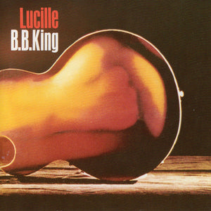 B.B. King : Lucille (CD, Album, RE)
