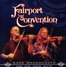 Load image into Gallery viewer, Fairport Convention : Rare Broadcasts on CD &amp; DVD (CD + DVD-V + Box, Comp)
