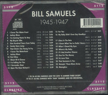 Load image into Gallery viewer, Bill Samuels : The Chronological Bill Samuels 1945-1947 (CD, Comp)
