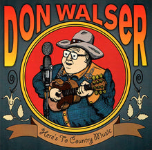 Load image into Gallery viewer, Don Walser : Here´s To Country Music (CD, Album)
