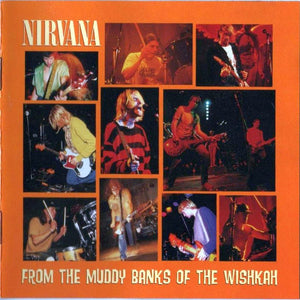 Nirvana : From The Muddy Banks Of The Wishkah (CD, Album, Pit)
