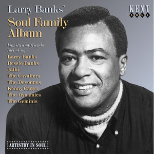 Larry Banks : Larry Banks' Soul Family Album (CD, Comp, Mono)