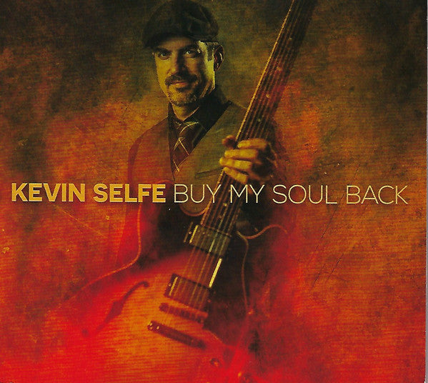 Kevin Selfe : Buy My Soul Back (CD, Album)