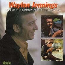 Load image into Gallery viewer, Waylon Jennings : Love Of The Common People • Hangin' On (CD, Comp)
