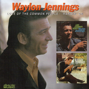 Waylon Jennings : Love Of The Common People • Hangin' On (CD, Comp)
