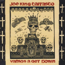 Load image into Gallery viewer, Joe King Carrasco : Vamos A Get Down  (CD, Album, Dig)
