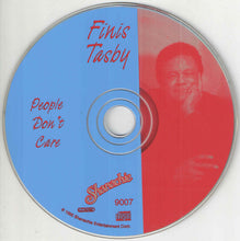 Load image into Gallery viewer, Finis Tasby : People Don't Care (CD, Album)
