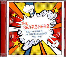 Load image into Gallery viewer, The Searchers : Another Night: The Sire Recordings 1979-1981 (2xCD, Comp)
