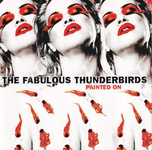 Load image into Gallery viewer, The Fabulous Thunderbirds : Painted On (CD, Album)
