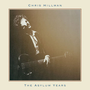 Chris Hillman : The Asylum Years (CD, Comp, RE)