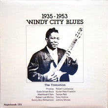 Load image into Gallery viewer, Various : Windy City Blues The Transition 1935 To 1953 (LP, Comp, RP)
