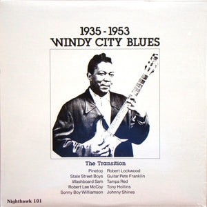 Various : Windy City Blues The Transition 1935 To 1953 (LP, Comp, RP)