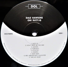Load image into Gallery viewer, Dale Hawkins : Oh! Suzy-Q (LP, Album, 180)
