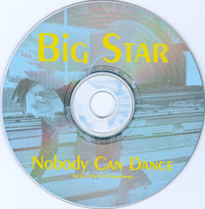 Big Star : Nobody Can Dance (CD, Album)