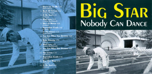 Big Star : Nobody Can Dance (CD, Album)