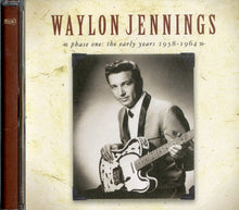 Load image into Gallery viewer, Waylon Jennings : Phase One: The Early Years 1958-1964 (CD, Comp)
