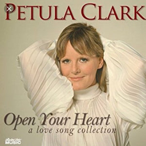 Petula Clark : Open Your Heart: A Love Songs Collection (CD, Comp)