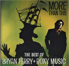 Load image into Gallery viewer, Bryan Ferry + Roxy Music : More Than This - The Best Of Bryan Ferry + Roxy Music (CD, Comp)
