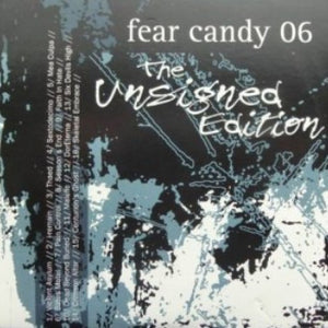 Various : Fear Candy 06: The Unsigned Edition (CD, Comp, Promo)