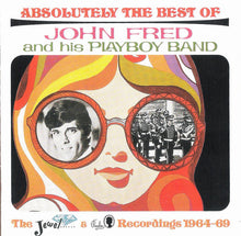 Load image into Gallery viewer, John Fred And His Playboy Band* : Absolutely The Best Of John Fred And His Playboy Band (The Jewel &amp; Paul Recordings 1964-69) (CD, Comp, RM)
