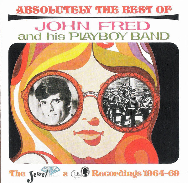 John Fred And His Playboy Band* : Absolutely The Best Of John Fred And His Playboy Band (The Jewel & Paul Recordings 1964-69) (CD, Comp, RM)