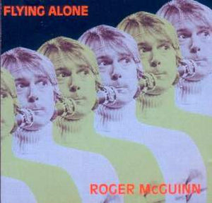 Roger McGuinn : Flying Alone (CD, Album, Unofficial)