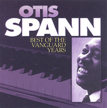 Load image into Gallery viewer, Otis Spann : Best Of The Vanguard Years (CD, Comp)

